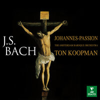 Bach, JS: Johannes-Passion, BWV 245, Pt. 2: No. 27c, Rezitativ. "Auf dass erfüllet würde die Schrift" - Ton Koopman & Guy De Mey & Peter Kooy & Johann Sebastian Bach