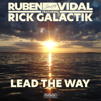 Lead the way - Ruben Vidal & Rick Galactik
