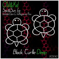 Sea & Sun - OLD & KID & Dani G