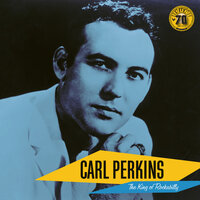 You Can Do No Wrong - Carl Perkins