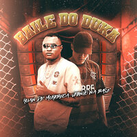 Baile do Duka - Ruan de Muribeca & Vitinho Na Base