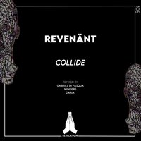 Collide - Revenänt (MX) & Minders