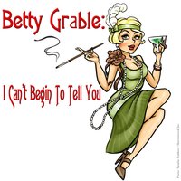 Aren't You Kind of Glad We Did? - Betty Grable & Джордж Гершвин