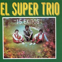 Se Que Te Perdí - El Super Trio