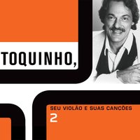 O Bem Amado - Toquinho