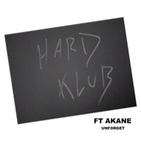 Unforget - Hard Klub & Akane