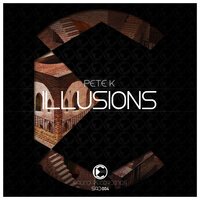 Illusions - Pete K
