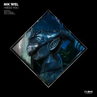 I Need You - Nik Wel & Rich Campbell