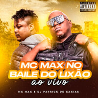 Faz a Rodinha / Eita Novinha - MC Max & Dj Patrick de Caxias