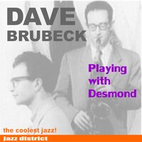 I May Be Wrong - Dave Brubeck & Paul Desmond
