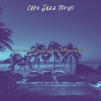Inspiring Weekend Getaways - Cafe Jazz Tokyo