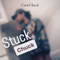 Loyal 2 Myself - Cornchuck
