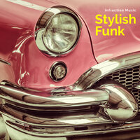 Stylish Funk - Infraction Music
