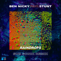 Raindrops - Ben Nicky & Stunt & Sub Sonik