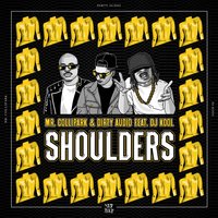 Shoulders (feat. DJ Kool) - Mr. Collipark & Dirty Audio