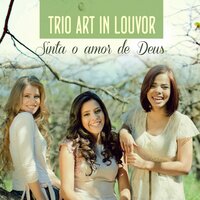 Amar Vale a Pena - Trio Art in Louvor