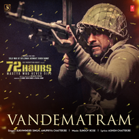 Vandematram (From "72 Hours") - Sukhwinder Singh & Anupriya Chatterjee