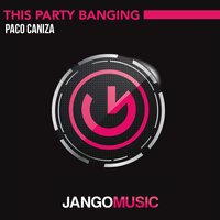 This Party Banging - Paco Caniza