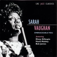 The Theme - Sarah Vaughan & Dizzy Gillespie & Bob James & Hank Mobley