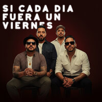 Si Cada Día Fuera Un Viernes - Chulo