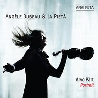 Spiegel im spiegel - Angèle Dubeau & La Pietà