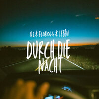 Durch die Nacht - H1 & Leben & Florio44