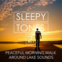 Peaceful Morning Walk Around Lake Sounds, Pt. 15 - Jason Rivers