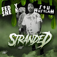 All She Wanna Do - Feddy Da Sneak & Stu Hustlah