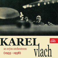 Šeříky Až Bíle Začnou Kvést - Karel Vlach se svým orchestrem