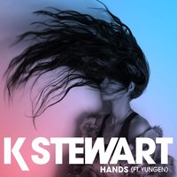 Hands - KStewart & Yungen