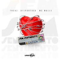 Sem Sentimento - Theuz & mc malle & Lifestyle ON & 011 Portuga