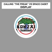 I'm Frightened - Calling "The Freak" & Space Cadet