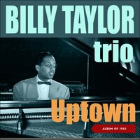 Just the Thought Of You - Billy Taylor Trio