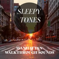 Manhattan Walkthrough Sounds, Pt. 14 - Jason Rivers