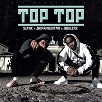 Top Top - Slavik & Jhorrmountain & Jugglerz