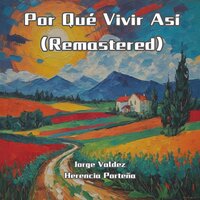 Olvidemos Todo Version - Jorge Valdéz & Herencia Porteña
