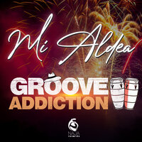 Mi Aldea - Groove Addiction