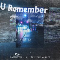 U Remember - Brunch Collect & Last Letter