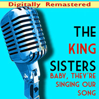 Street of Dreams - The King Sisters