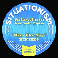 Kiss the Sky - Situation