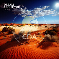 Dream About You - Everi & Deep House Cafe De Anatolia Music