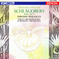 Schlagobers Ballet, Op. 70: Act II. Aufzug. Pas de deux - Tokyo Metropolitan Symphony Orchestra & Hiroshi Wakasugi & Рихард Штраус