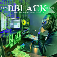 Curtains Close - How DBlack Do Dat & Daunte Brown