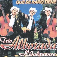 Le Compre La Muerte A Mi Hijo - Trio Alborada Hidalguense