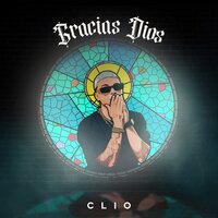 Gracias Dios - Clio