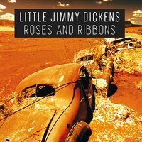 A Ribbon and a Rose - Little Jimmy Dickens
