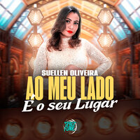 Ao Meu Lado É o Seu Lugar - Suellen Oliveira & HENRIQUE PASION