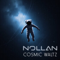 Cosmic Waltz - Nollan