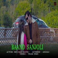 Baand Sanjoli - Sachin Sp & Raj Gaur & Anjali