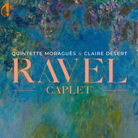 Ma mère l'Oye, M. 60: III. Laideronnette, Impératrice des pagodes. Mouvement de marche - Quintette Moraguès & Claire Desert & Морис Равель